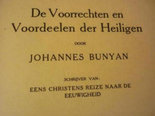 Bunyan; J. - De voorrechten en voordeelen der heiligen