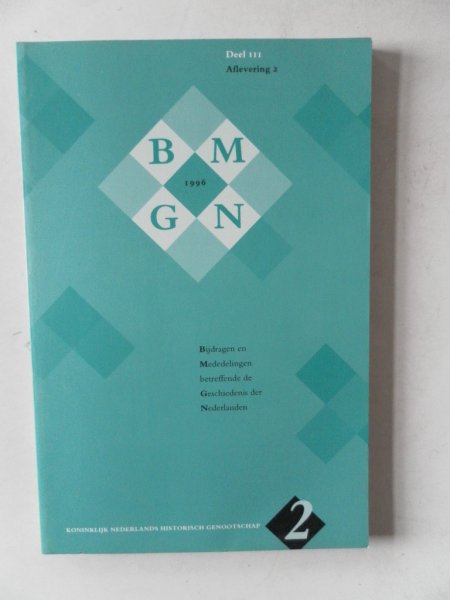 Aerts, E. e.a. - Bijdragen en mededelingen betreffende de geschiedenis der Nederlanden 111e jaargang nr.2
