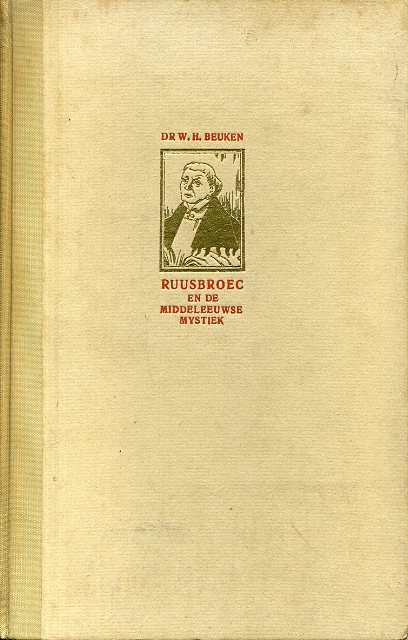 Beuken, DR. W.H. - Ruusbroec en de middeleeuwse mystiek.
