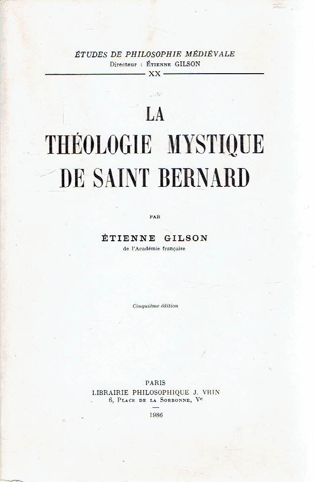 GILSON, Étienne - La théologie mystique de Saint Bernard. Cinquième édition.