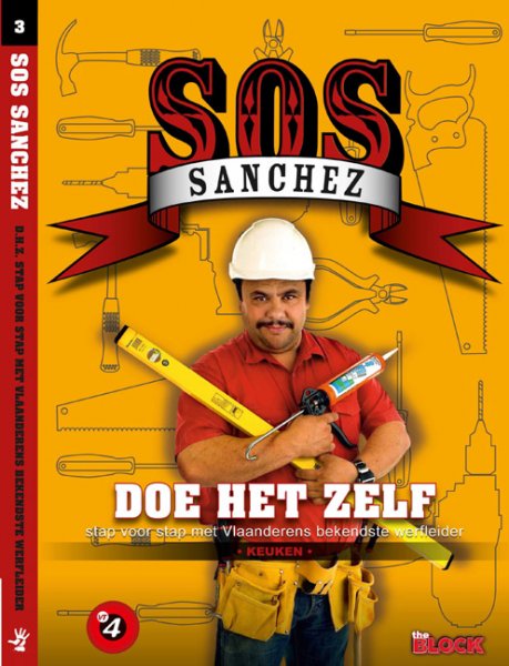 Pauwels, Hilde (red.) - SOS Sanchez Doe het zelf / 3 Keuken / stap voor stap met Vlaanderens bekendste werfleider
