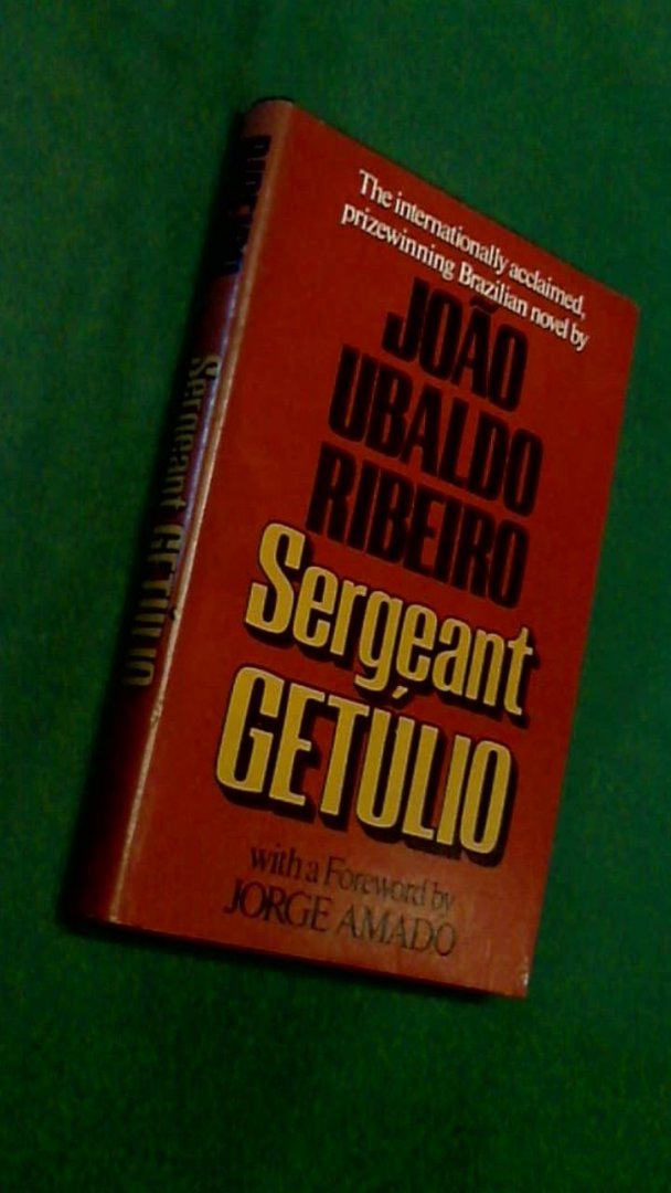 Ribeiro, Joao Ubaldo - Sergeant Getulio
