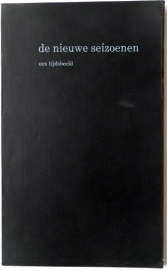 Waardenburg Wijnand van; Illustrator: Olivier Paul - De nieuwe seizoenen een tijdsbeeld Gedichten uitgegeven als nieuwjaarsgroet