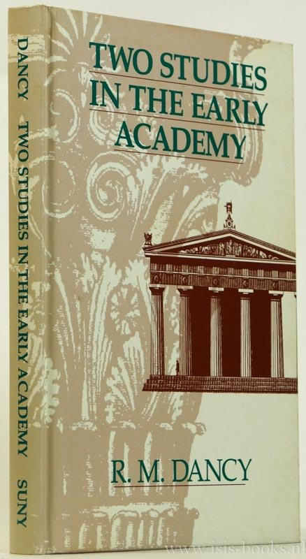DANCY, R.M. - Two studies in the early academy.