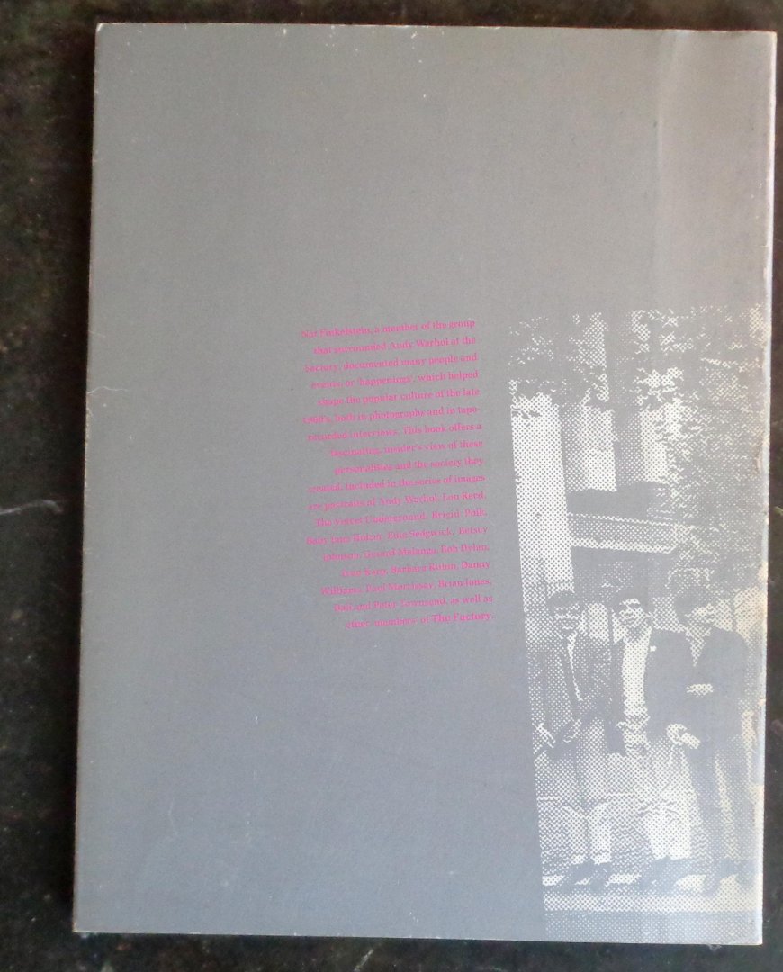 finkelstein, nat - Andy Warhol: 'Oh this is fabulous'. A report by Nat Finkelstein. The silver age at the Factory 1964-1967
