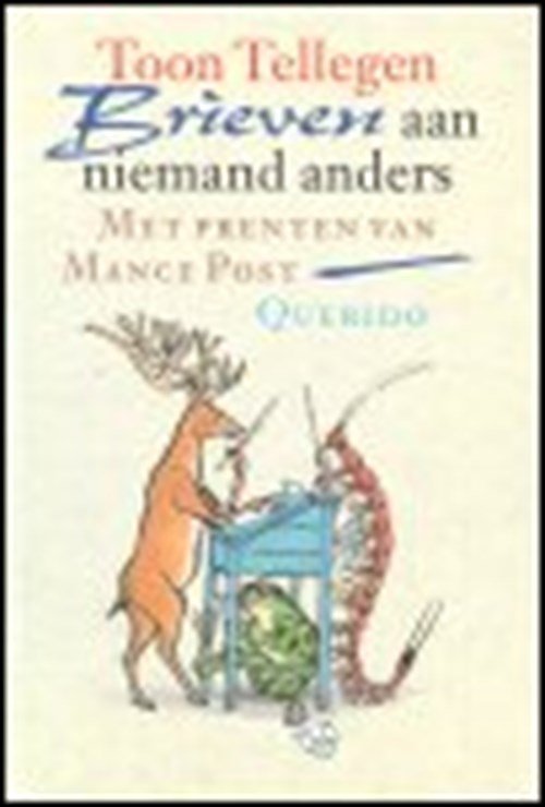Toon Tellegen & Mance Post - Brieven aan niemand anders