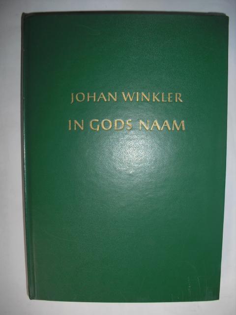 Winkler, Johan - In Gods naam. Acht levens voor anderen