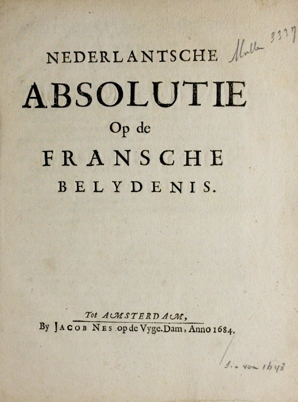 Anonymus - Nederlantsche Absolutie op de Fransche Belydenis