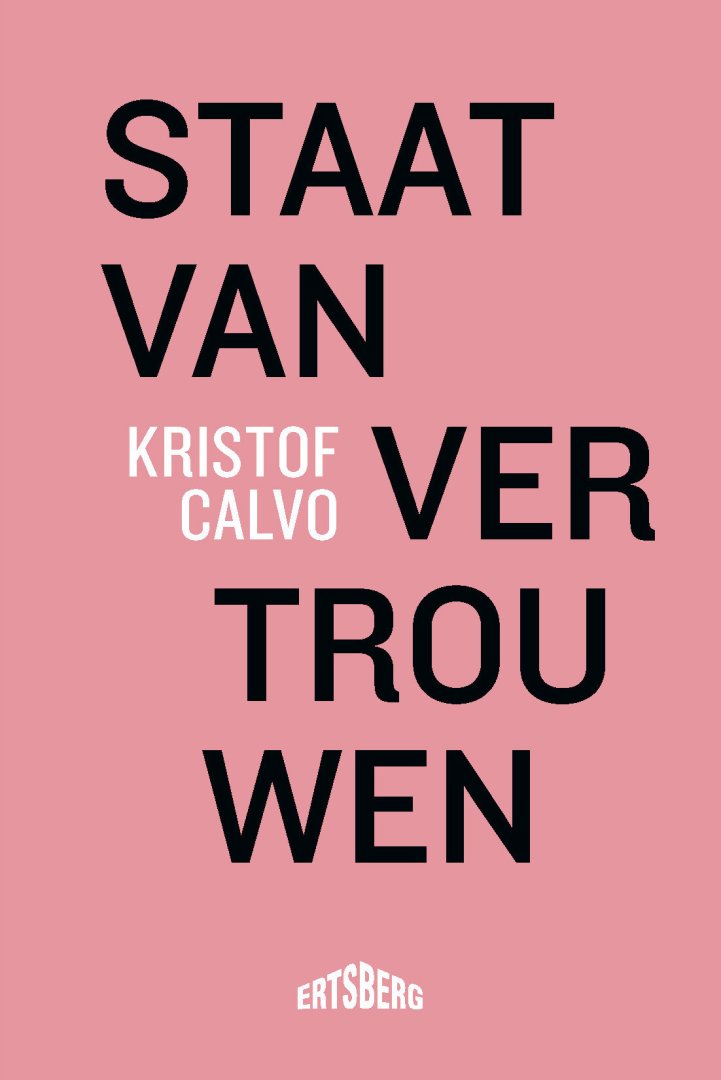 Kristof Calvo - Staat van vertrouwen