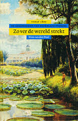 Doel, Wim van den - Zover de wereld strekt. De geschiedenis van Nederland overzee vanaf 1800.