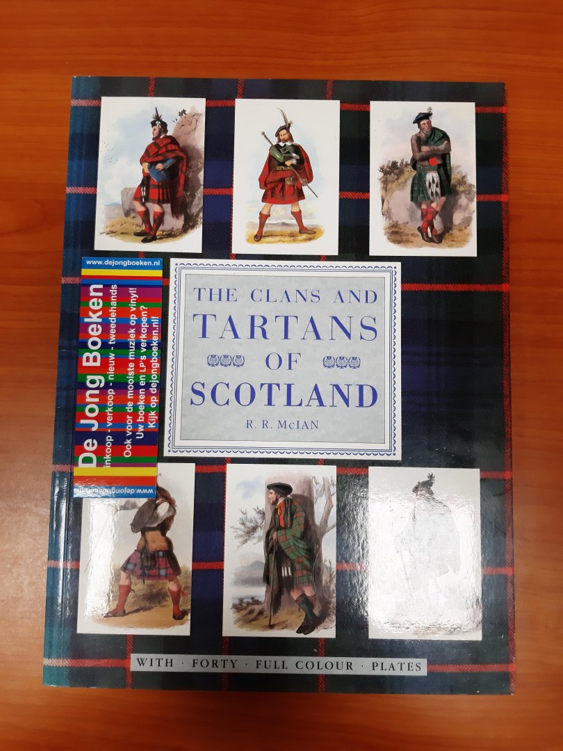 McIan, R.R. - The clans and tartans of Scotland