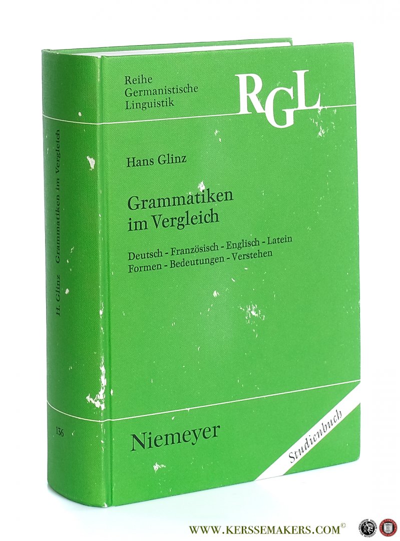 Glinz, Hans. - Grammatiken im Vergleich. Deutsch - Französisch - Englisch - Latein - Formen - Bedeutungen - Verstehen.