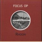 Es-Morsink, J.M. van - Focus op Rhoon / druk 1