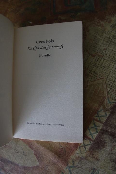 Pols, Cees - De tijd dat je zweeft