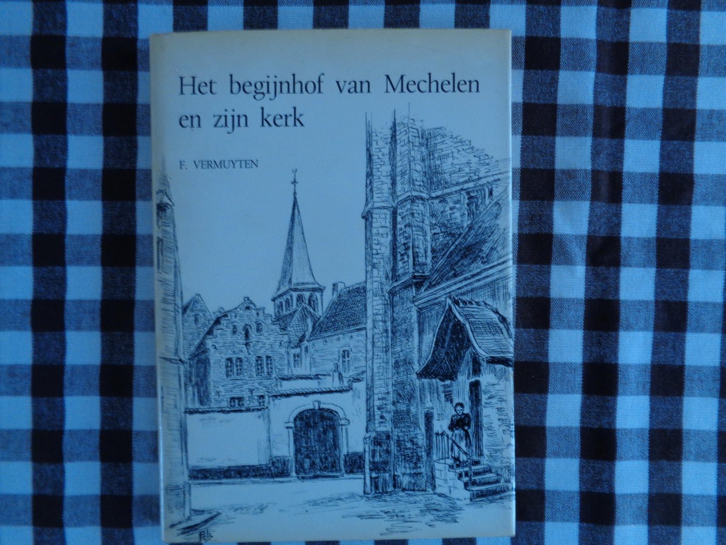 f vermuyten - het begijnhof van mechelen en zijn kerk