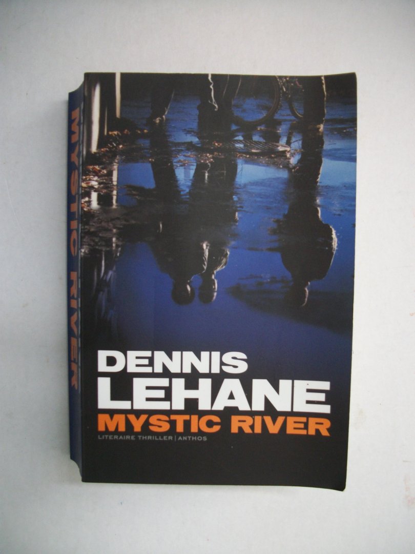 Lehane, Dennis - Mystic river