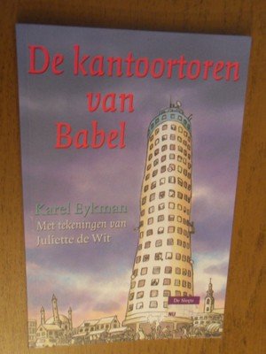 Eykman, Karel - De kantoortoren van Babel