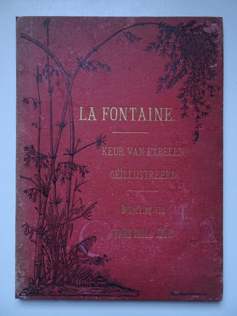 Fontaine, La. - Keur van Fabelen. Geïllustreerd. Bewerking van Fiore della Neve.