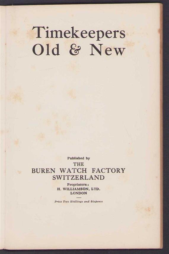 Buren Watch Factory. - Timekeepers old & new.
