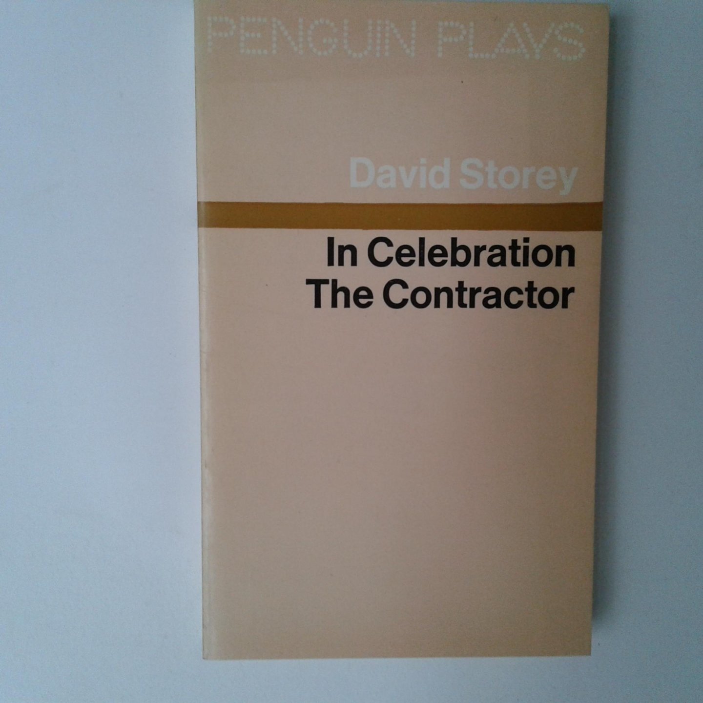 Storey, David - In Celebration ; The Contractor