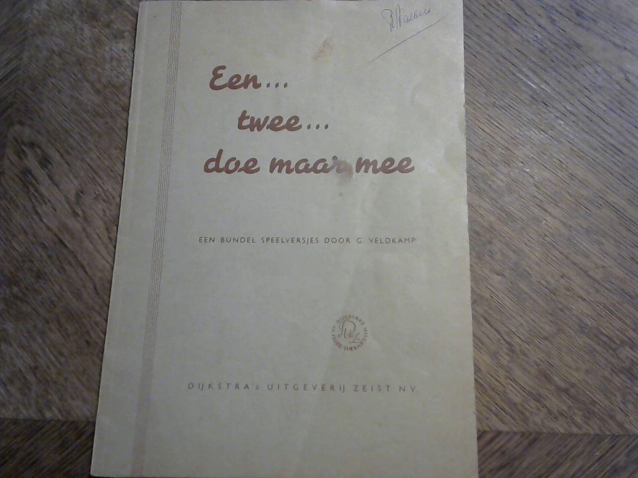 Veldkamp G. - Een...twee...doe maar mee. Een bundel speelversjes