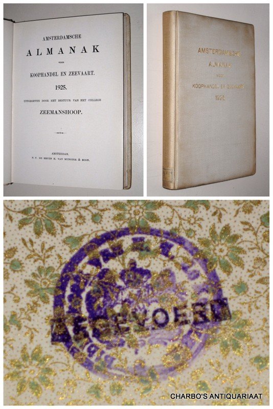 COLLEGE ZEEMANSHOOP, - Amsterdamsche almanak voor koophandel en zeevaart 1925. Uitgegeven door het bestuur van het College Zeemanshoop.