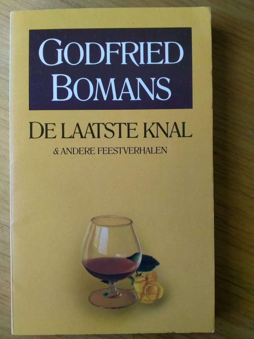 Bomans, Godfried - De laatste knal & andere feestverhalen