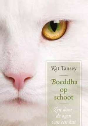 Tansey, Kat - Boeddha op schoot / zen door de ogen van jouw kat