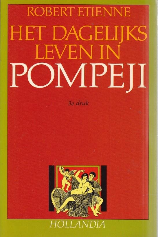 Robert Etienne - Dagelijks leven in pompeji / druk 2