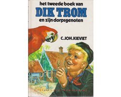 C.J. Kieviet - Het tweede boek van Dik Trom en zijn dorpsgenoten