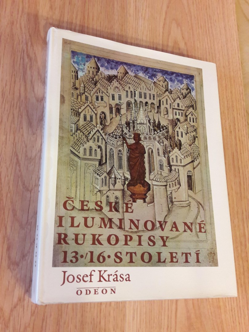 Krasa, Josef - Ceske iluminatovane rukopisky 13/16 stoleti