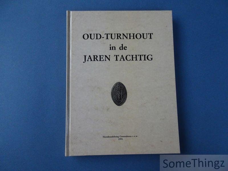 N/A. - Oud-Turnhout in de jaren tachtig.