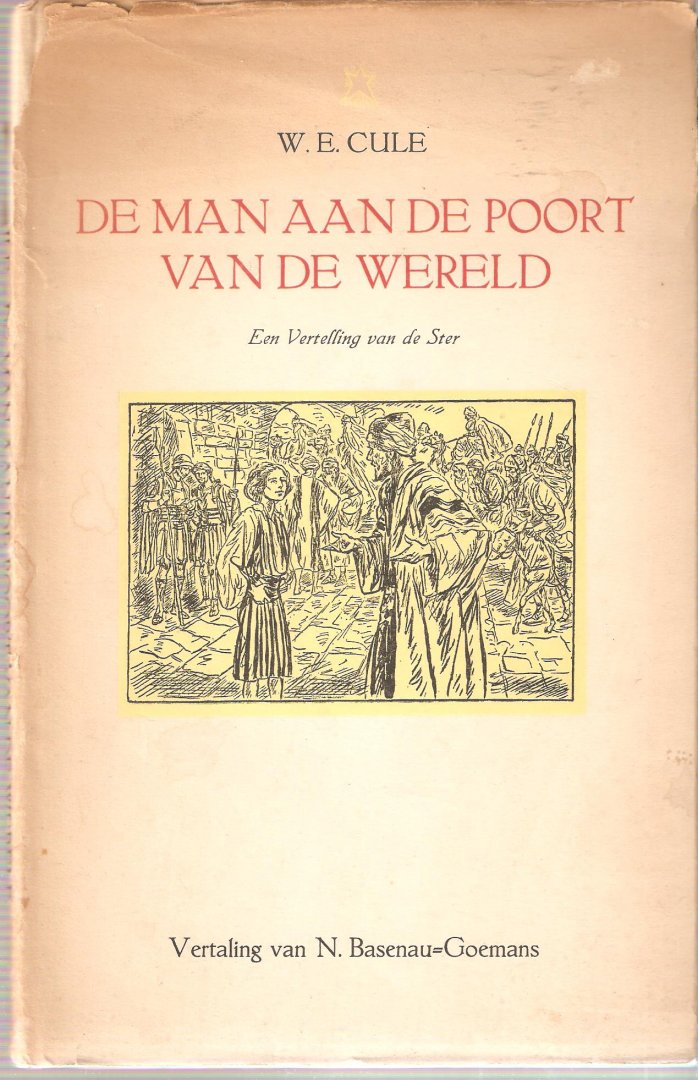 Cule, W.E. - De man aan de poort van de wereld Cule, W.E. - De man aan de poort van de wereld