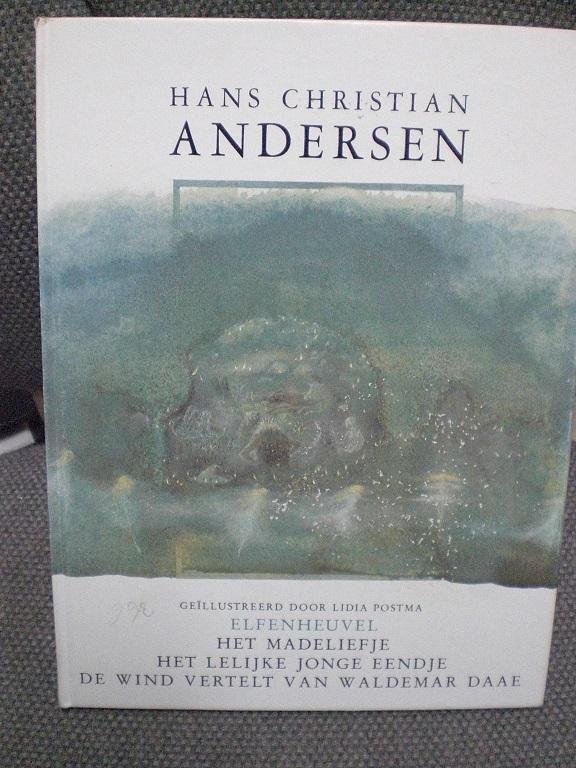 Andersen Geillustreerd door Lidia Postma - Elfenheuvel Het madeliefjeHet lelijke jonge eendje De wind vertelt van Waldemar Daae