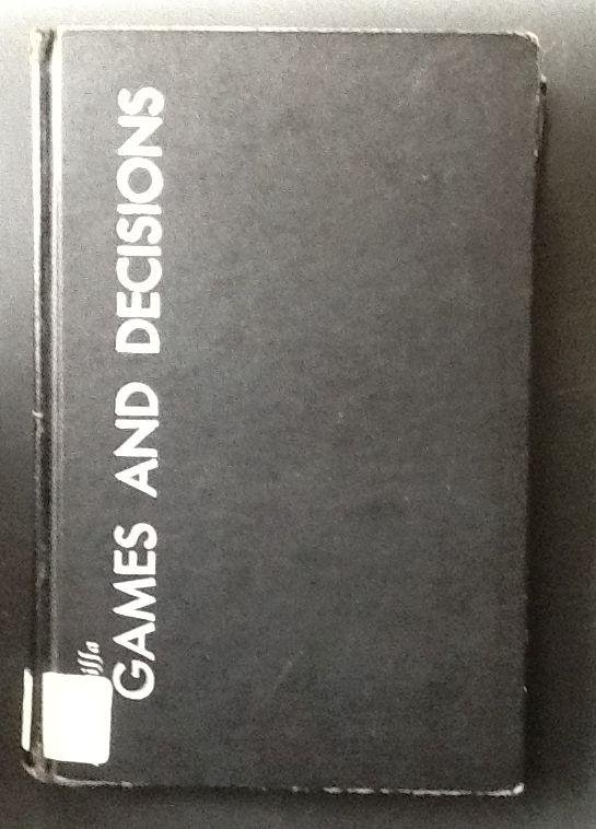 by R. Duncan Luce;Howard Raiffa (Author) - Games and Decisions