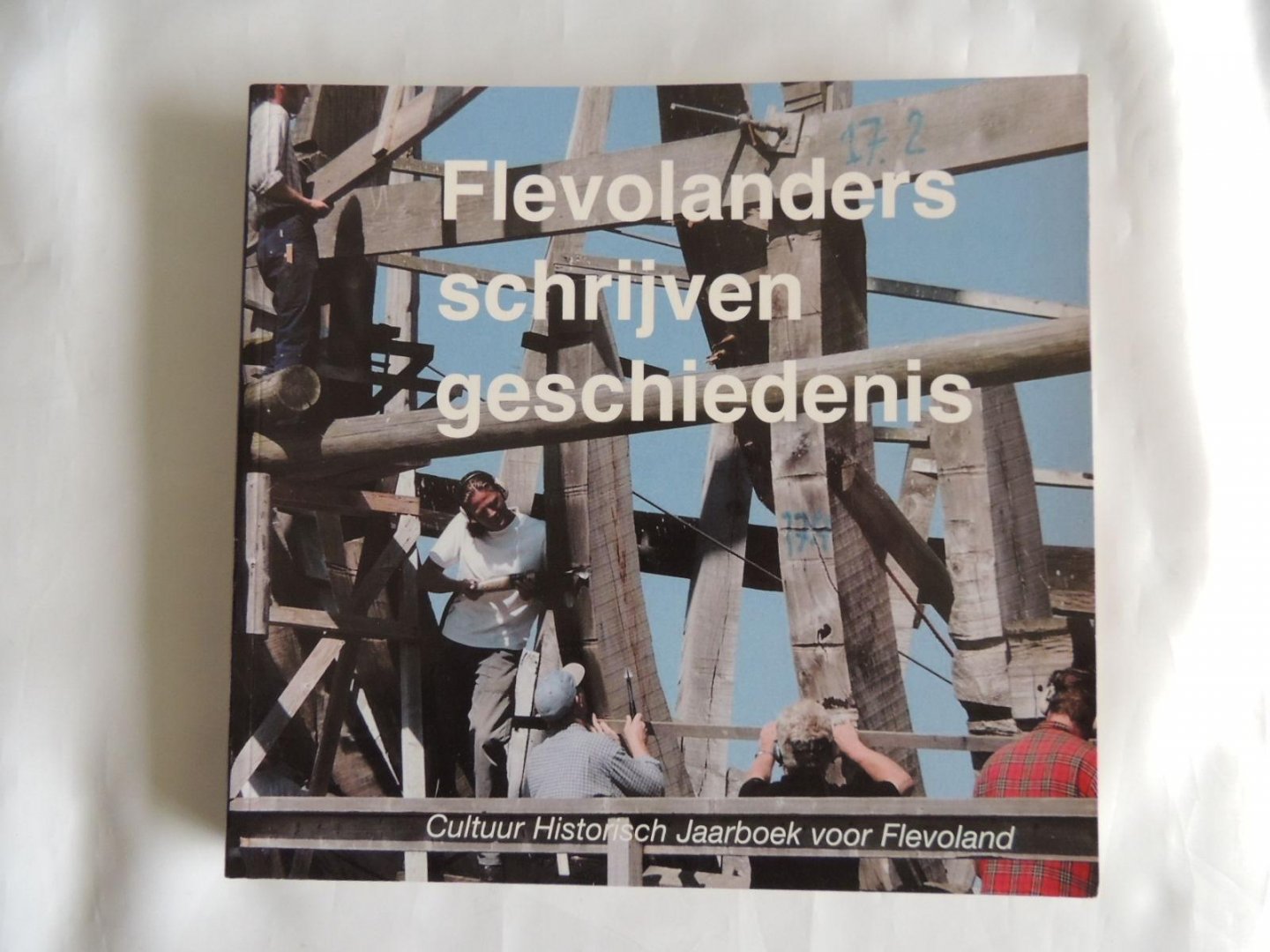 erik boshuijzen /// theo dirks /// van der most .///  ea. - Cultuur historisch jaarboek voor Flevoland 2003.  Flevolanders schrijven geschiedenis