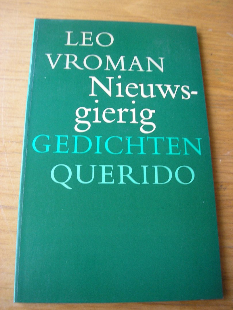 Vroman, Leo - Nieuwsgierig. Gedichten
