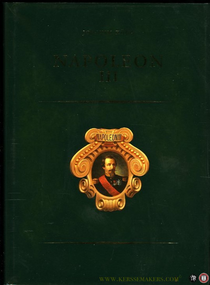 KÜHN, Joachim - Napoleon III. Ein Selbstbildnis in ungedruckten und zerstreuten Briefen und Aufzeichnungen