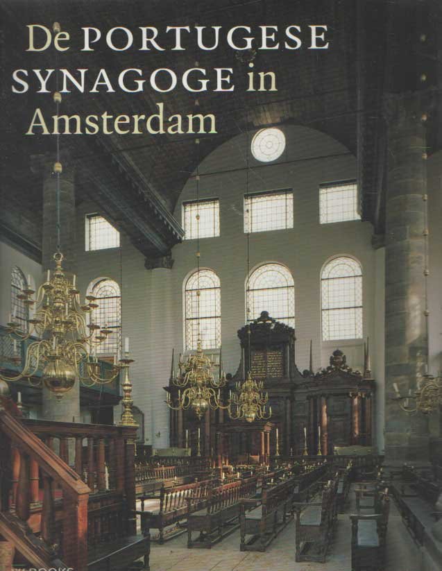 Vlaardingerbroek, Pieter (red.) - De Portugese synagoge in Amsterdam
