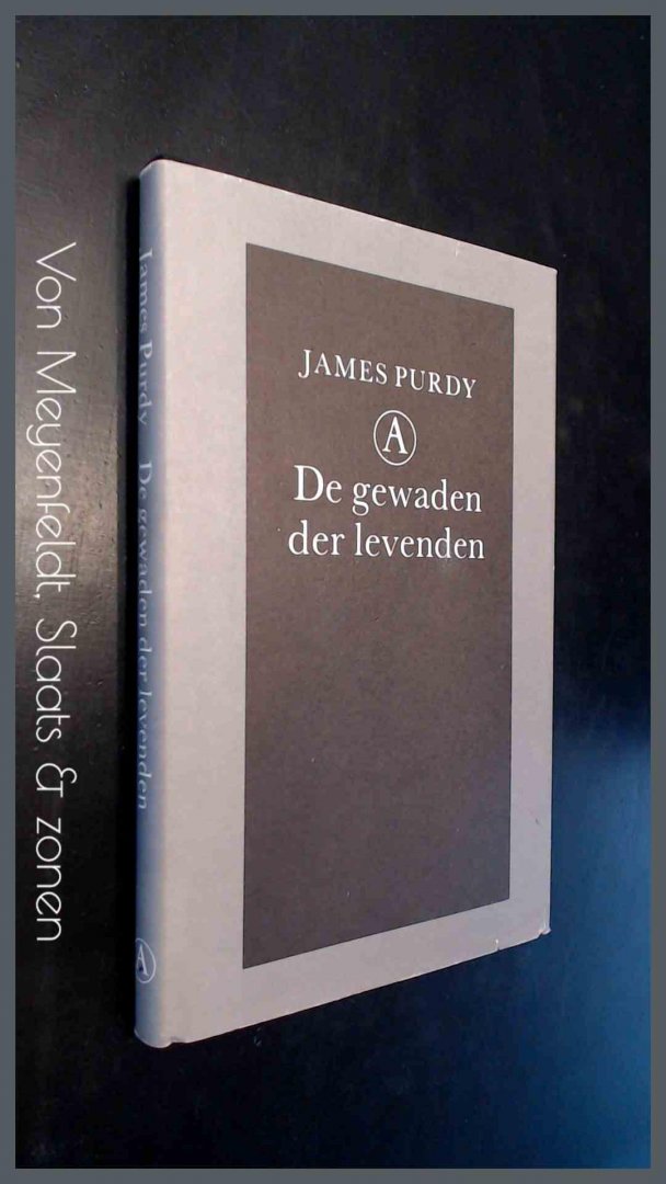 Purdy, James - De gewaden der levenden