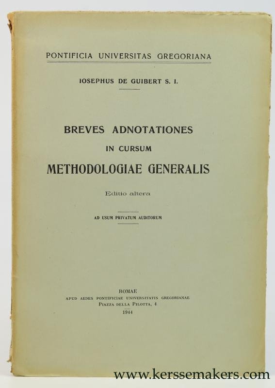 Guibert, Josephus de (Iosephus) - Breves adnotationes in cursum methodologiae generalis. Editio altera.