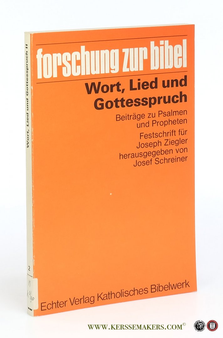 Schreiner, Josef. - Wort, Lied und Gottesspruch II. Beiträge zu Psalmen und Propheten. Festschrift für Joseph Ziegler.