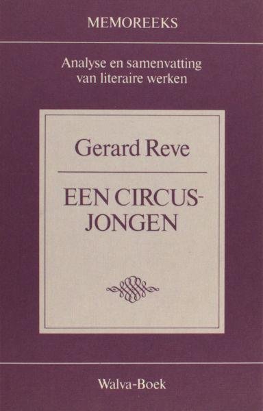Reve, Gerard - Hubregtse, Sjaak. - Gerard Reve. Een circusjongen.