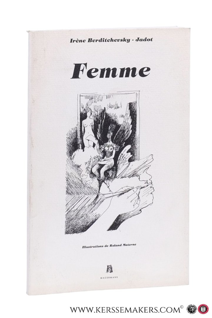 Berditchevsky - Jadot, Irène. - Femme. Illustrations de Roland Materne.