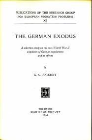 PAIKERT, G.C - The German exodus. A selective study on the post-World War II expulsion of German populations and its effects