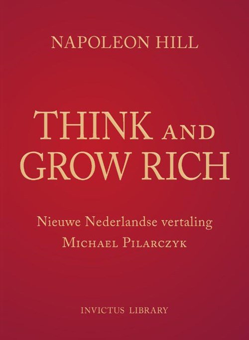 Napoleon Hill - Think and Grow Rich