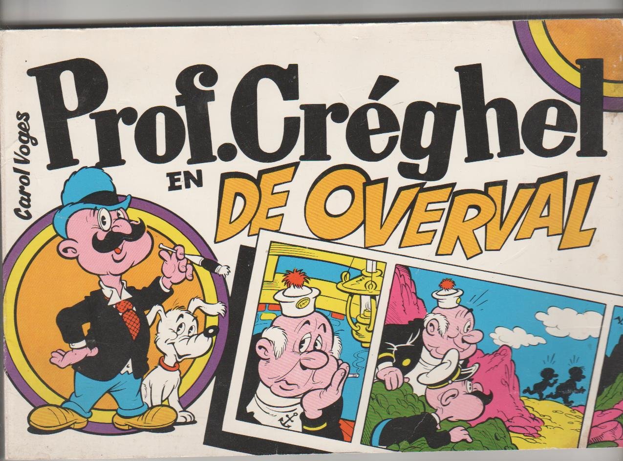 Voges,Carol - Prof.Créghel en de overval