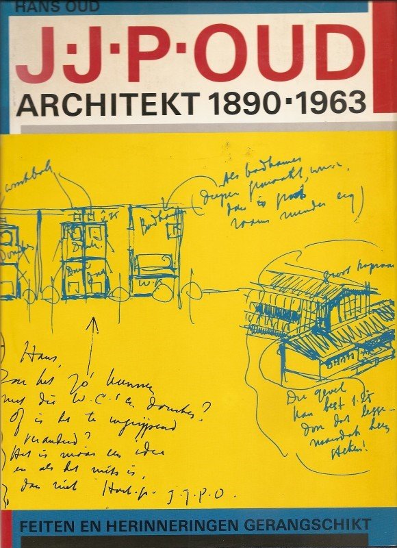 Oud - J.j.p. Oud architekt 1890-1963 / druk 1