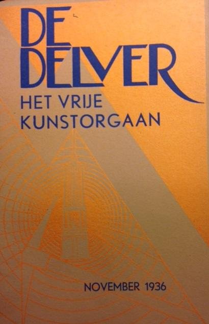 Redactie - De Delver. Het vrije kunstorgaan. Tiende jaargang No. 1 t/m 10. 1936 - 1937