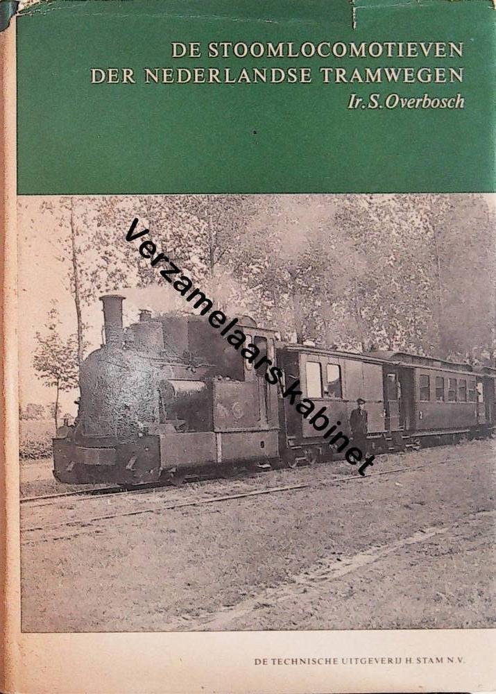 Overbosch , S - De stoomlocotieven der Nederlandse tramwegen